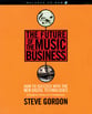 The Future of the Music Business book cover